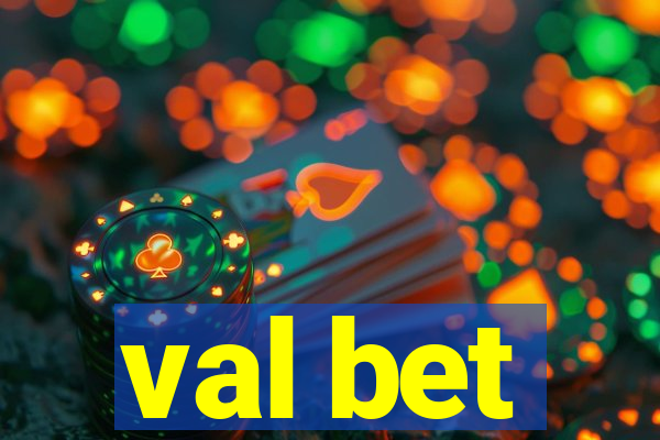 val bet